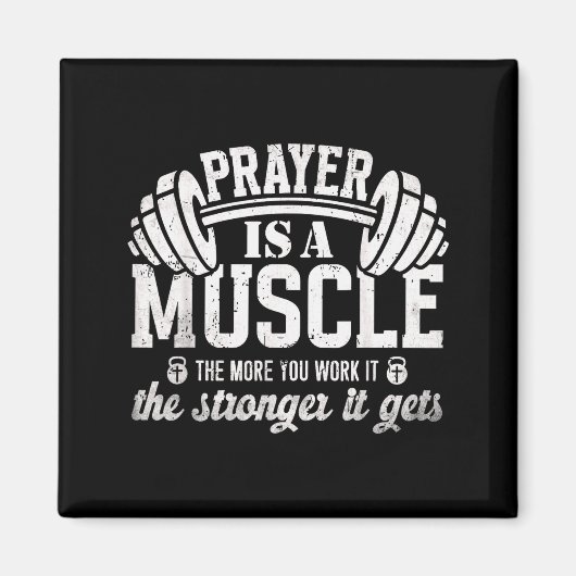 Prayer Is A Muscle Christian Fitness Gym Quote  Magneet (Voorkant)