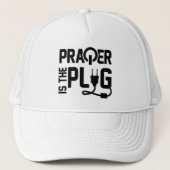 Prayer is de Plug Trucker Hat Trucker Pet (Voorkant)