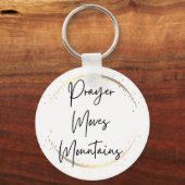 Prayer Moves Mountains Faith Script Sleutelhanger (Voorkant)
