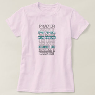 Prayer verandert alles T-shirt