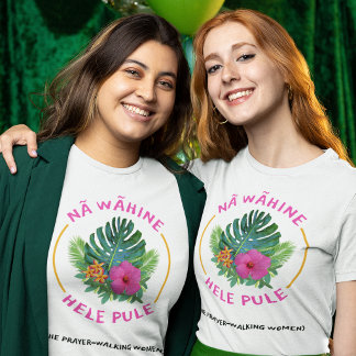 Prayer-Walk Vrouwen (Na Wahine Hele Pule) Waarde T-shirt