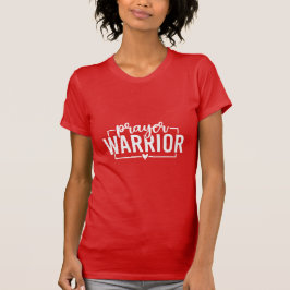 Prayer Warrior Christian Faith Inspirational Typo T-shirt