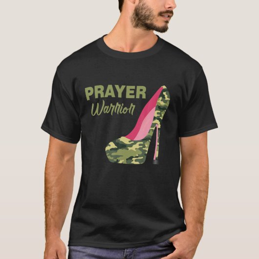Prayer Warrior Faith Camo High Heels Christelijk T-shirt (Voorkant)