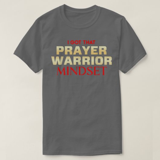 Prayer Warrior Mindset Christian T-shirt (Design voorkant)