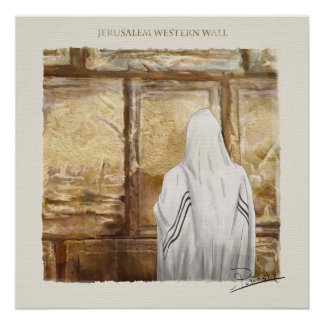 Prayer Western Wall Jerusalem Old City Israel Perfect Poster