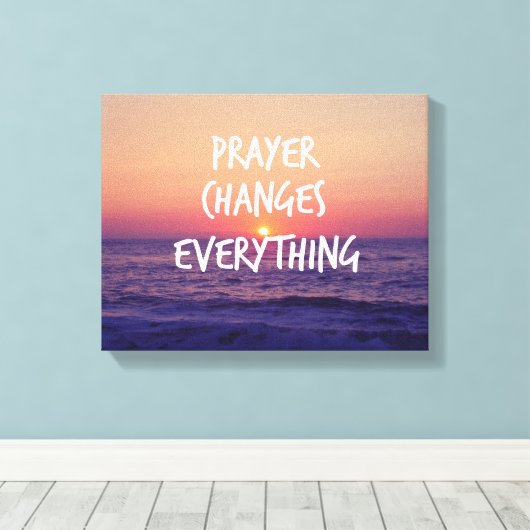 Prayer wijzigt alles Christelijke prijsopgave Canvas Afdruk (Insitu (Houten vloer))