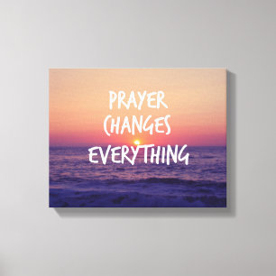Prayer wijzigt alles Christelijke prijsopgave Canvas Afdruk