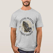 Praying Hands Quote T-shirt (Voorkant)