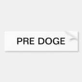 PRE DOGE (white/black) bumper sticker (Voorkant)