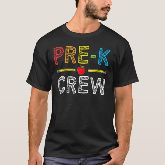 Pre K Crew   PreSchool Teacher Student 1st Day of  T-shirt (Voorkant)