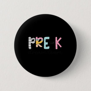 Pre-k Droom Team Peuter Onderwijzer Eerste Dag Van Ronde Button 5,7 Cm