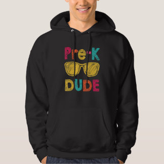 Pre K Dude Back To School  First Day Of Preschool  Hoodie