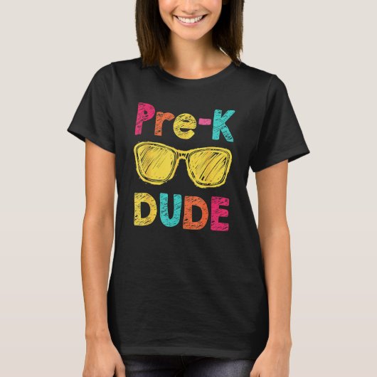 Pre K Dude Back To School  First Day Of Preschool T-shirt (Voorkant)