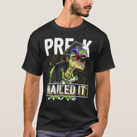 Pre-k genageld Het Rex Dinosaurus Graduation Cap G T-shirt (Voorkant)
