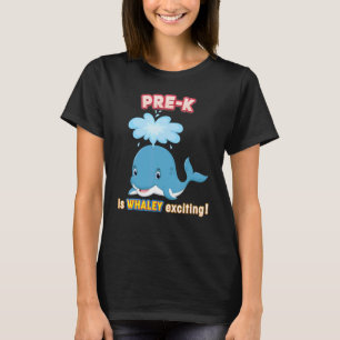 Pre K is Whaley Opwindend Walvis Kind Terug naar S T-shirt