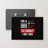 PRE-K KINDER GARTEN 1E KLAS? IK HEB DIT \ BUTTON (Voorkant / Achterkant)