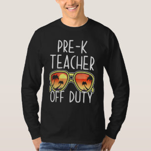 Pre-K leraar Off Duty Zonnebril Strand Vakantie 1 T-shirt