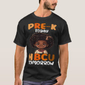 Pre K Today HBCU Tomorrow College Graduate Grad Sc T-shirt (Voorkant)