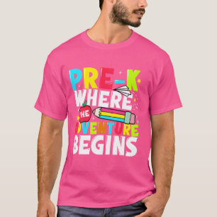 Pre-k waar het avontuur begint Eerste dag van Prek T-shirt