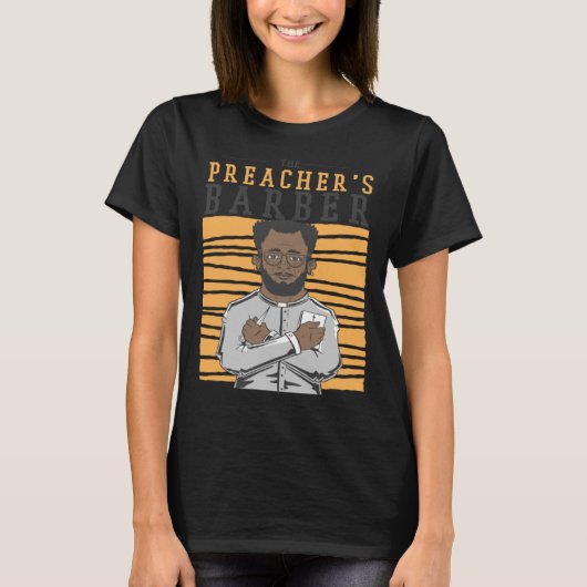 Preacher's barber haircut hair t-shirt (Voorkant)