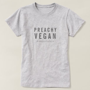 Preachy Vegan Humor Simple Minimal Typografie  T-shirt