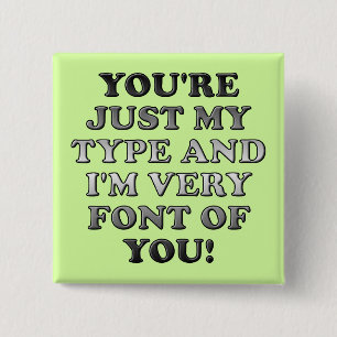 Precies Mijn Type Lettertype Van Jou Grappige Knop Vierkante Button 5,1 Cm