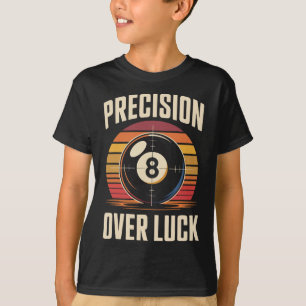 Precisie over geluk 8 Ball Biljart Retro T-shirt