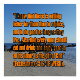 Prediker 3:12-13 WEBU Perfect Poster