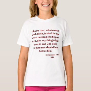 Prediker 3:14 KJV Bijbel Verse Meisjes T-shirt
