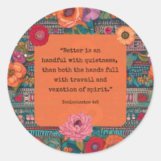Prediker 4:6 KJV vers Rustigheid Floral Boho Ronde Sticker