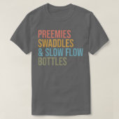 Preemies Swaddles Slow Flow Bottles NICU Nurse App T-shirt (Design voorkant)