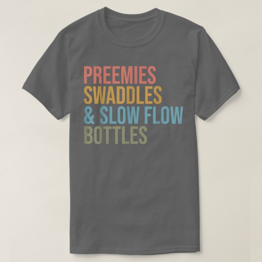 Preemies Swaddles Slow Flow Bottles NICU Nurse App T-shirt (Design voorkant)
