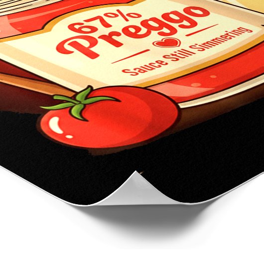 Preggo Sauce Pasta Pregnancy Announcement Funny 67 Poster (Hoek)