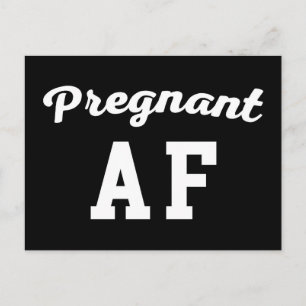 Pregnant AF Funny Quote Briefkaart