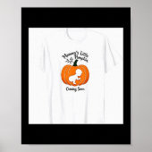 Pregnant Halloween Mommy's Little Pumpkin Coming S Poster (Voorkant)