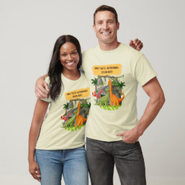 PREHISTORISCHE DINOSAURUS avonturen CITATEN T-shirt