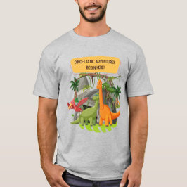 PREHISTORISCHE DINOSAURUS avonturen CITATEN T-shirt