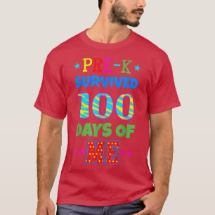 PreK overleefde 100 dagen van mijn leraar Kinderga T-shirt