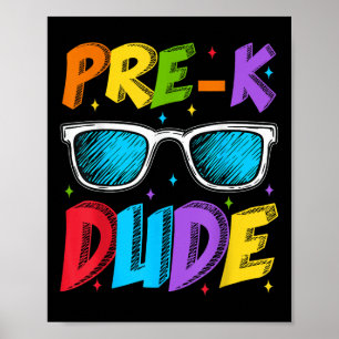 Prek Pre-K Dude Sungles eerste dag van Back to Sch Poster
