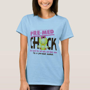 Premed Chick 2 T-shirt