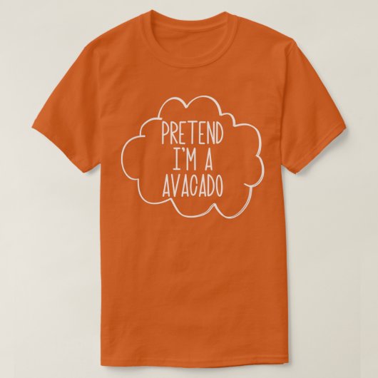 Premediate Im A Avocado Lazy Halloween Costume Avo T-shirt (Design voorkant)