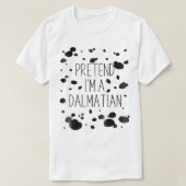 Premediate Im A Dalmatian Costume Funny Halloween T-shirt (Design voorkant)