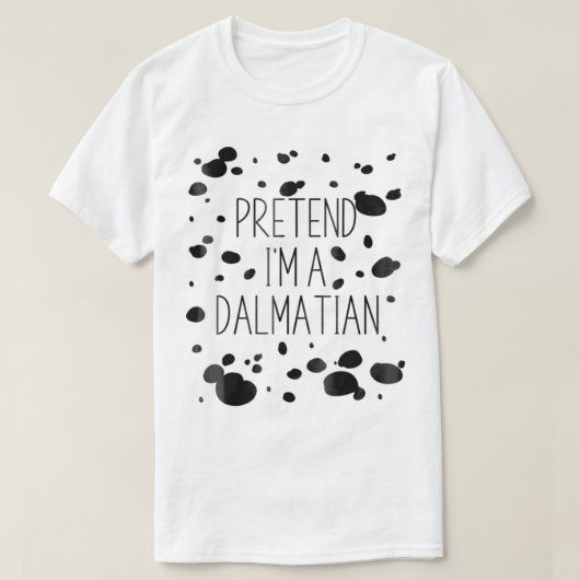 Premediate Im A Dalmatian Costume Funny Halloween  T-shirt (Design voorkant)