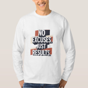 Premium Gym Wall Art - "NO EXCUSES. JUST RESULTS." T-shirt