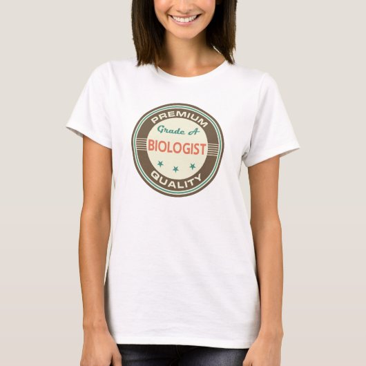Premium Quality Biologist (Funny) Gift T-shirt (Voorkant)
