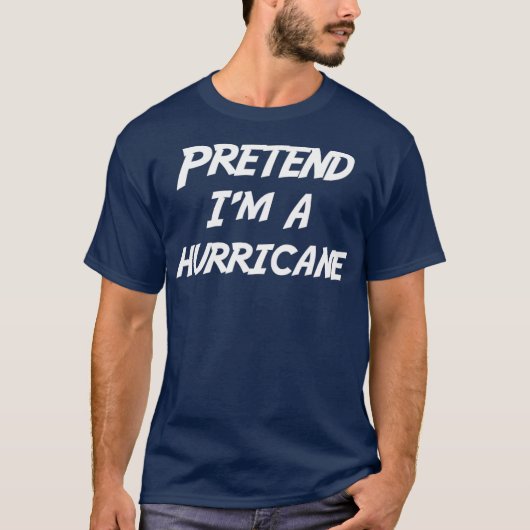 Preneer Im A Hurricane Halloween Costume T-shirt (Voorkant)