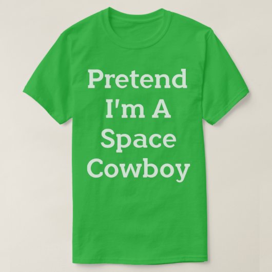 Preneer Im A Space Cowboy Costume Funny Halloween T-shirt (Design voorkant)
