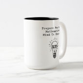 Prepare Your Mathematical Mind To Expand Tweekleurige Koffiemok (Voorkant rechts)