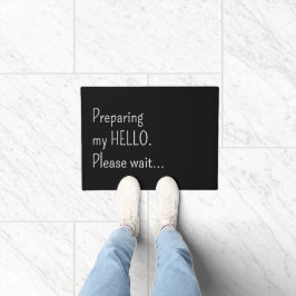 Preparing my hello Please wait Funny Introvert Deurmat