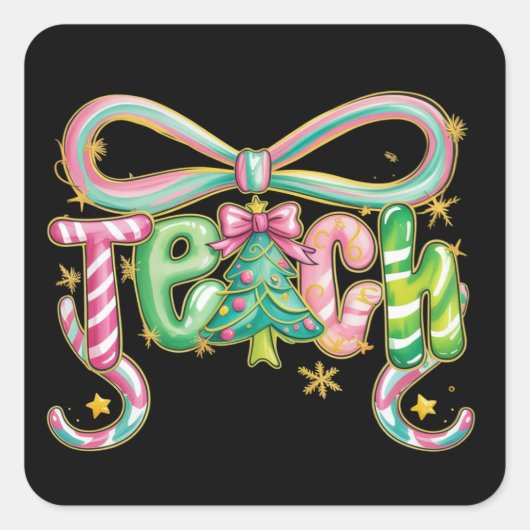 Preppy Coquette Teach Christmas Teacher Holiday Vierkante Sticker (Voorkant)